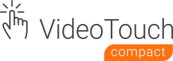 VideoTouch Compact VideoTouch Compact