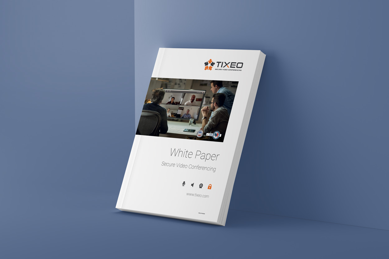 Tixeo Secure Videoconferencing White Paper