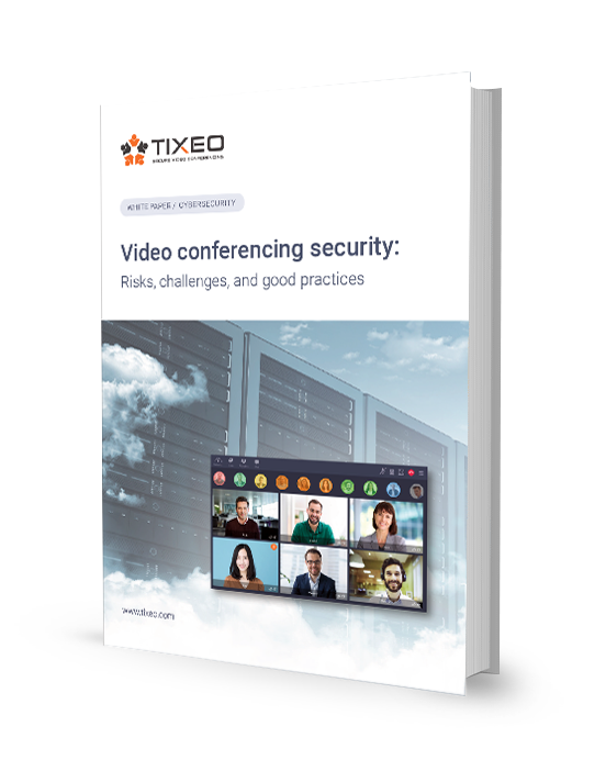 Videoconferencing security - Resources White Paper Tixeo