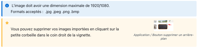 Vous pouvez supprimer vos images importées en cliquant sur la petite corbeille dans le coin droit de la vignette.