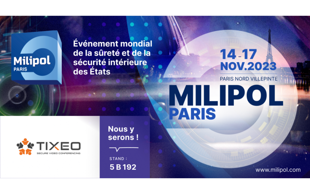 Tixeo Milipol paris 2023